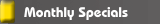 Monthly Specials